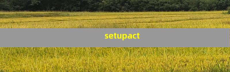 setupact